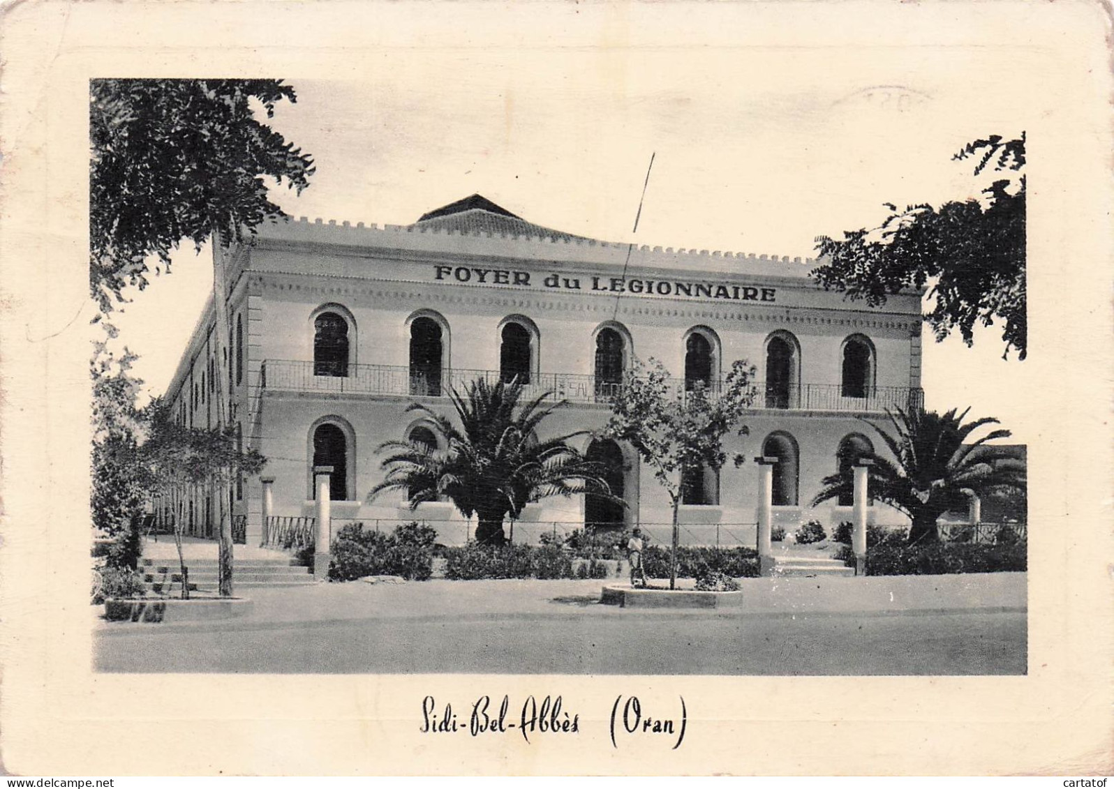 SIDI BEL ABBES . Foyer Du Légionnaire .  - Autres & Non Classés