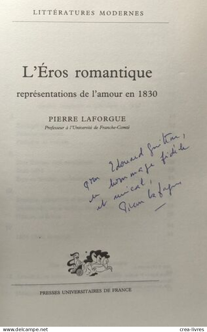 L'Eros Romantique --- Représentations De L'amour En 1830 / Littératures Modernes - Autres & Non Classés