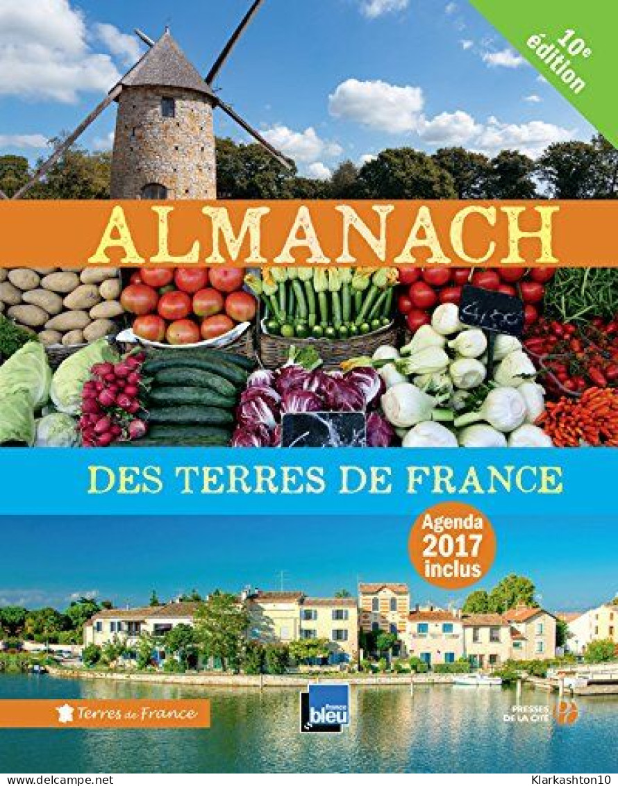 Almanach Des Terres De France 2017 - Altri & Non Classificati