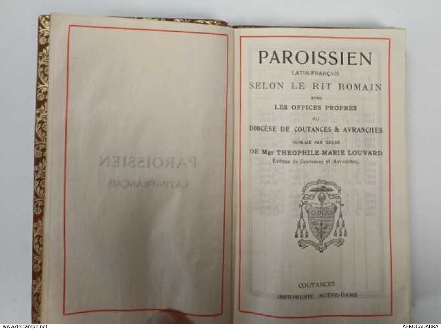 Paroissien Latin-français Selon Le Rit Romain Avec Les Offices Propres Au Diocèse De Coutances & Avranches - Religione