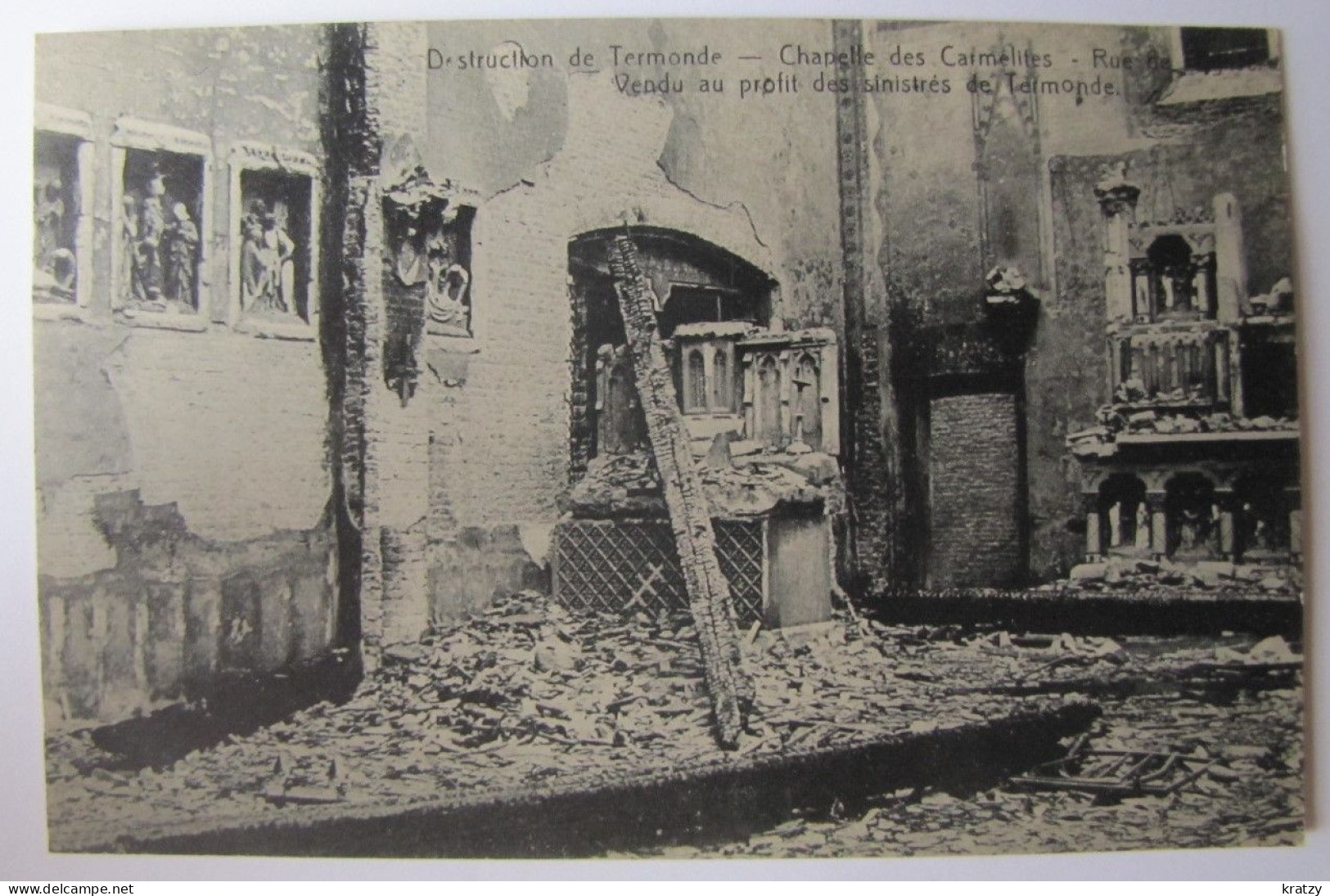 BELGIQUE - FLANDRE ORIENTALE - DENDERMONDE (TERMONDE) - Guerre 14-18 - Ruines De La Chapelle Des Carmélites - Dendermonde