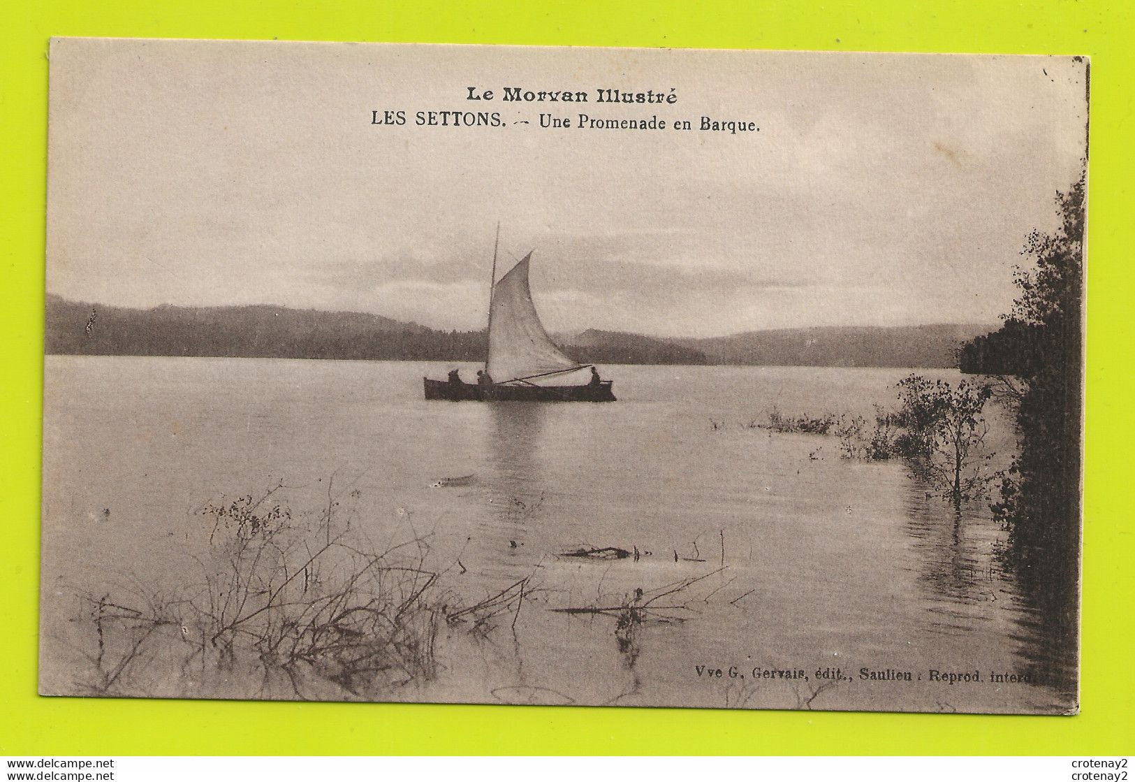 58 LE LAC DES SETTONS Vers Montsauche Une Promenade En Barque à Voile Le Morvan Illustré VOIR DOS - Montsauche Les Settons