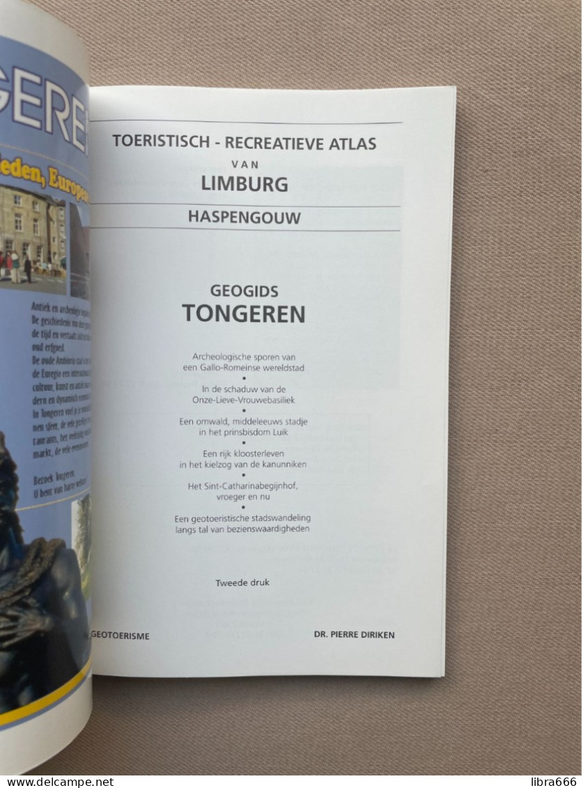Geogids TONGEREN - Pierre DIRIKEN, Georeto 1999 - 118 Pp. - NL - Toeristisch Recreatieve Atlas, Limburg Haspengouw - Histoire