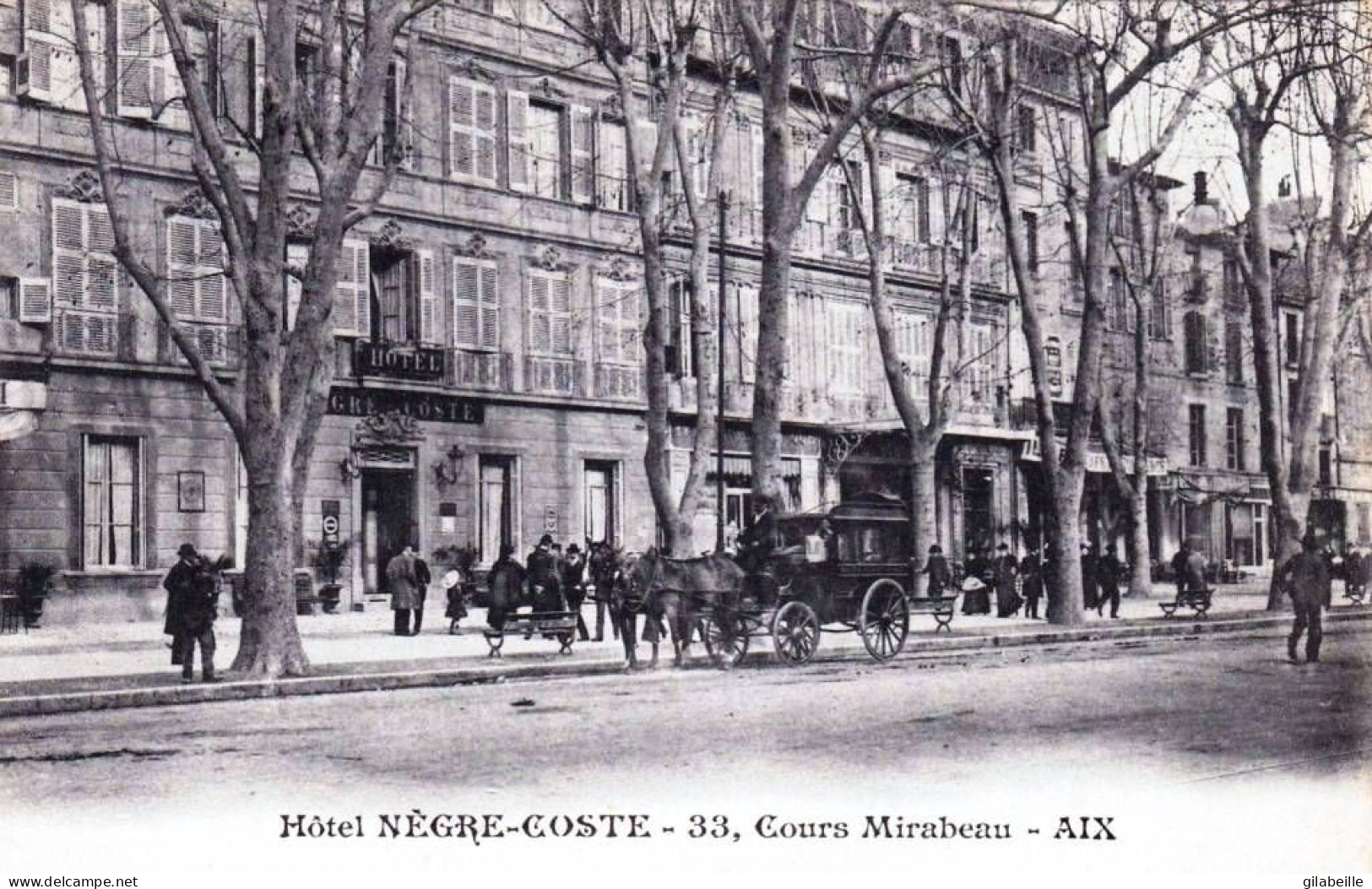 13 - Bouches Du Rhone - AIX En PROVENCE -   Hotel Negre Coste - 33 Cours Mirabeau - Aix En Provence