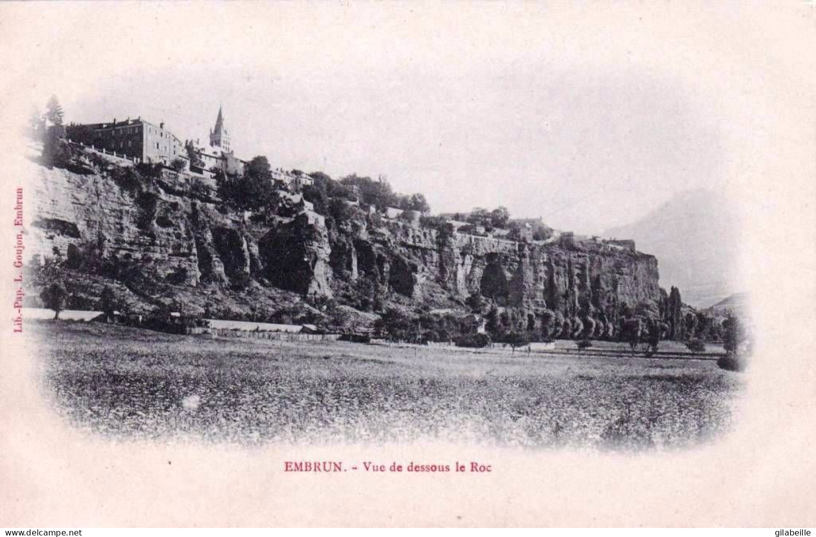  05 - Hautes Alpes - EMBRUN -  Vue De Dessous Le Roc - Embrun