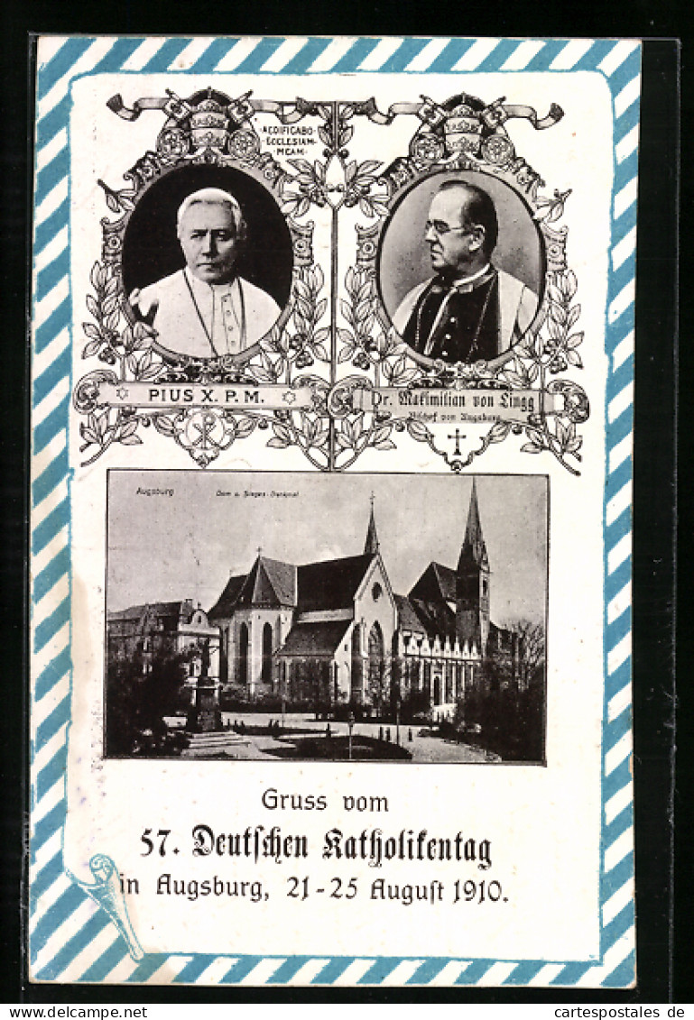 AK Augsburg, 57. Deutscher Katholikentag 1910, Dr. Maximilian Von Lingg, Bischof Von Augsburg, Pius X. P. M.  - Sonstige & Ohne Zuordnung