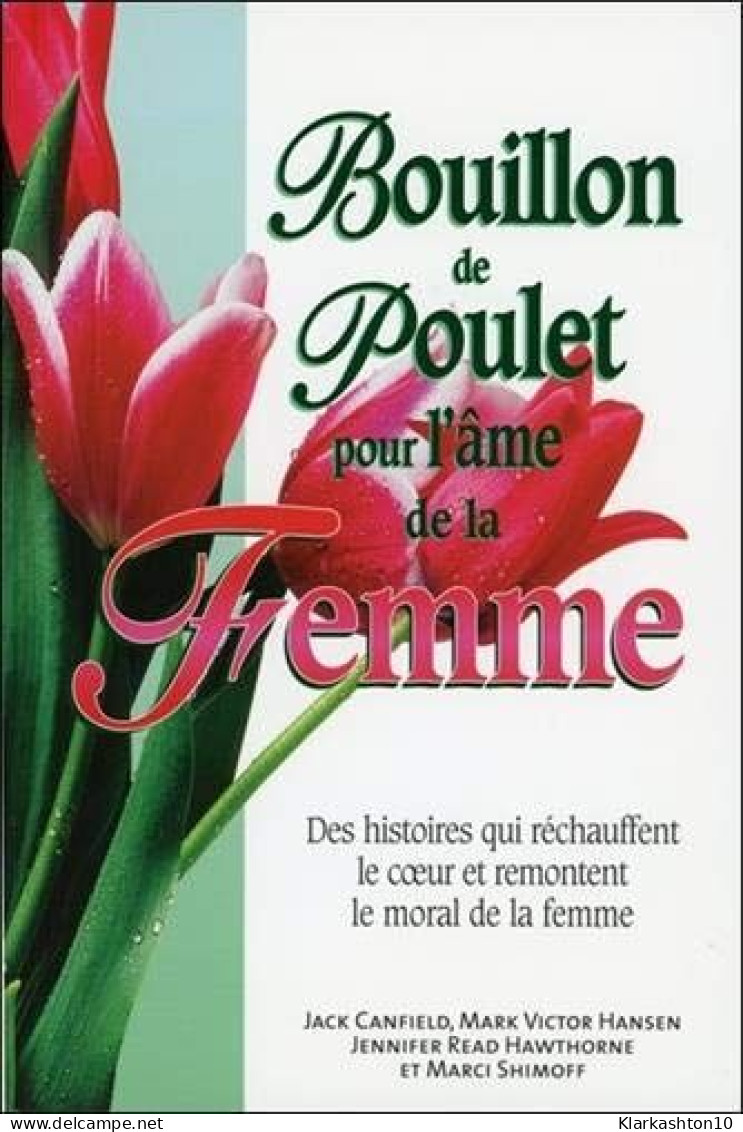 Bouillon De Poulet Pour L'âme De La Femme - Autres & Non Classés