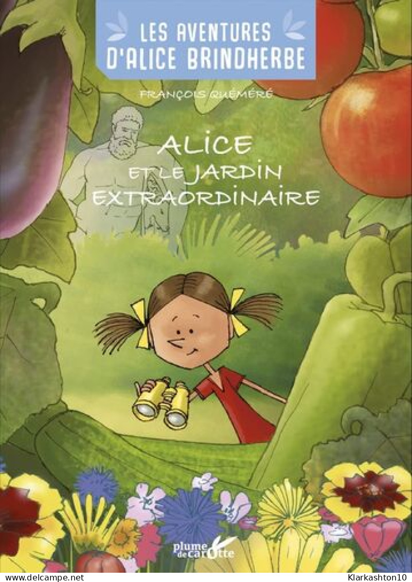 Alice Et Le Jardin Extraordinaire - Autres & Non Classés