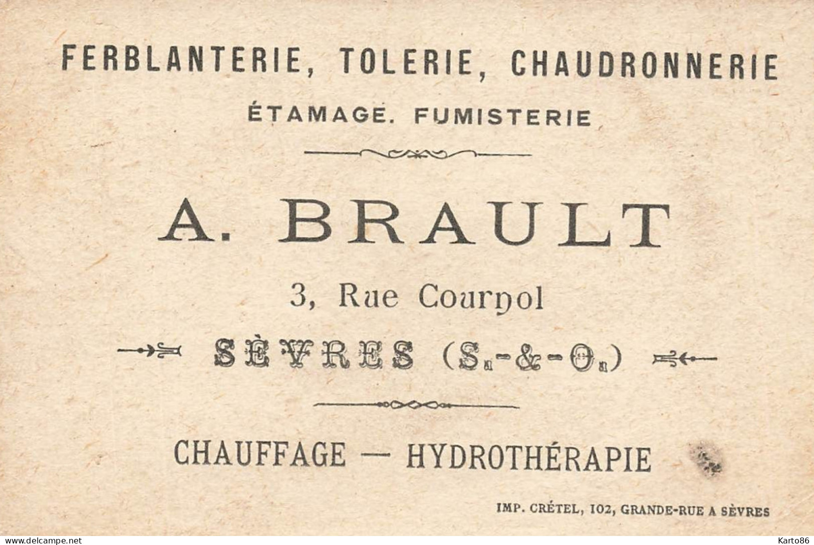 Sèvres * Ferblanterie Tolerie Chaudronnerie A. BRAULT 3 Rue Cournol étamage Fumisterie * Carte De Visite Ancienne - Sevres