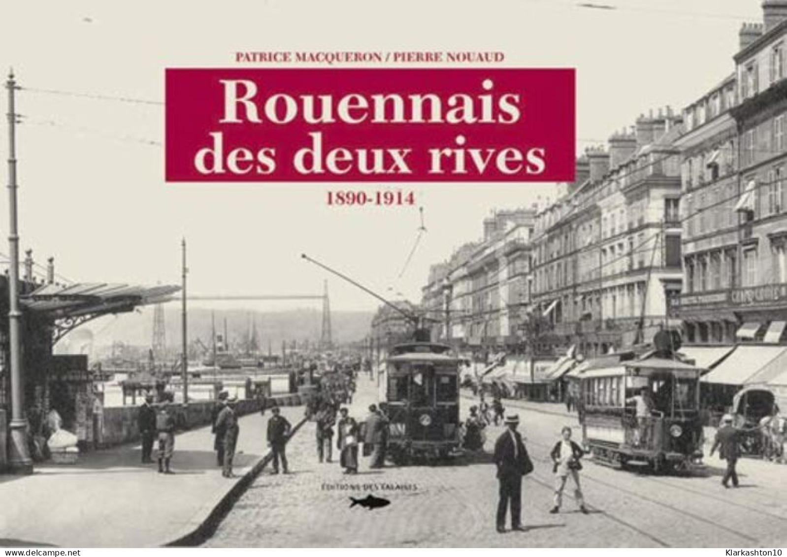 Rouennais Des Deux Rives - 1890-1914 - Other & Unclassified