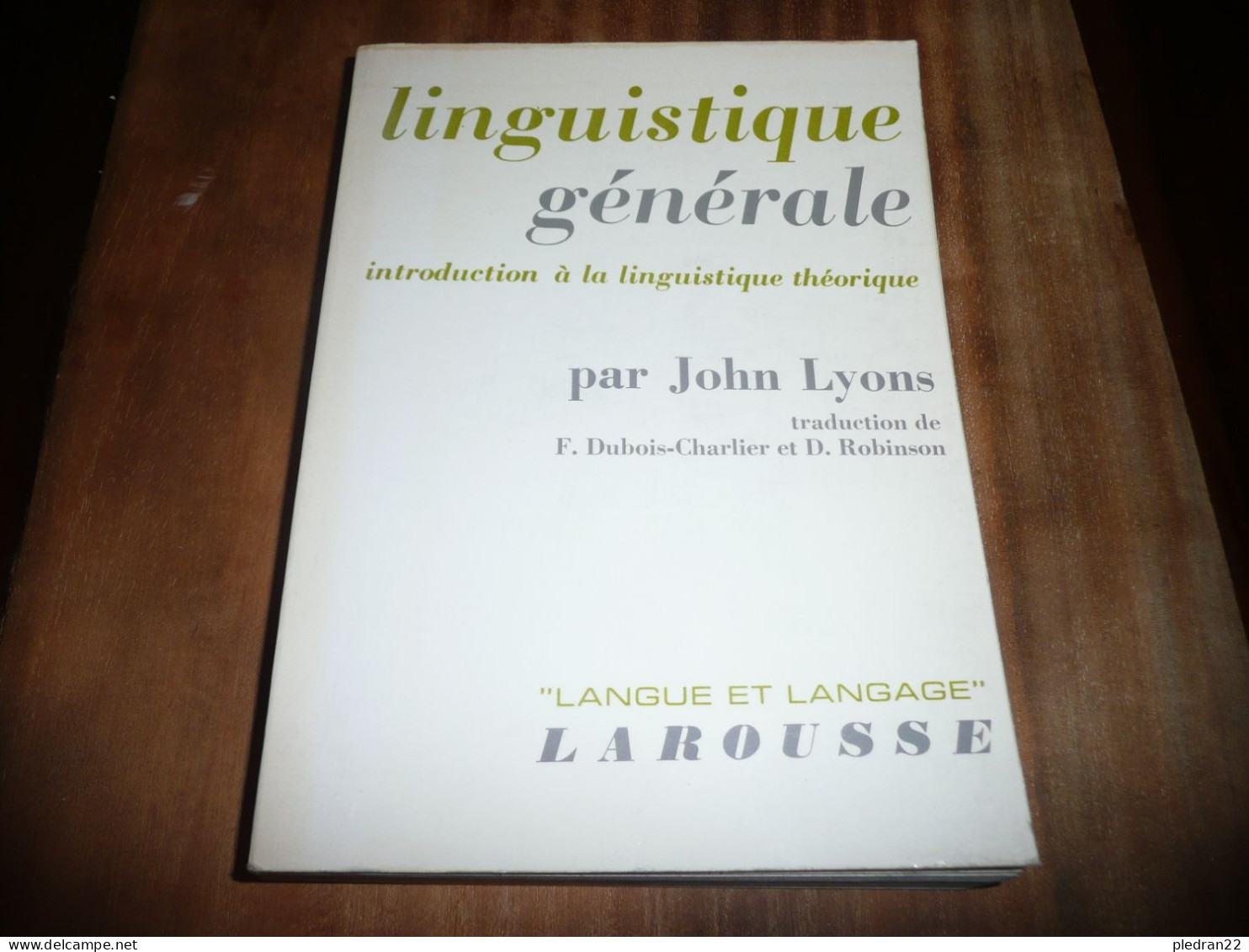 SCIENCES HUMAINES LANGUE LANGAGE JOHN LYONS LINGUISTIQUE GENERALE INTRODUCTION A LA LINGUISTIQUE THEORIQUE 1970 - Sciences