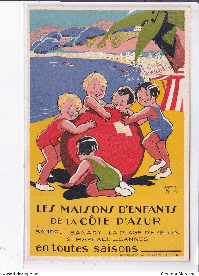 PUBLICITE : "les Maisons D'enfants De La Côte D'Azur" Illustrée Par Béatrice Mallet - état - Werbepostkarten