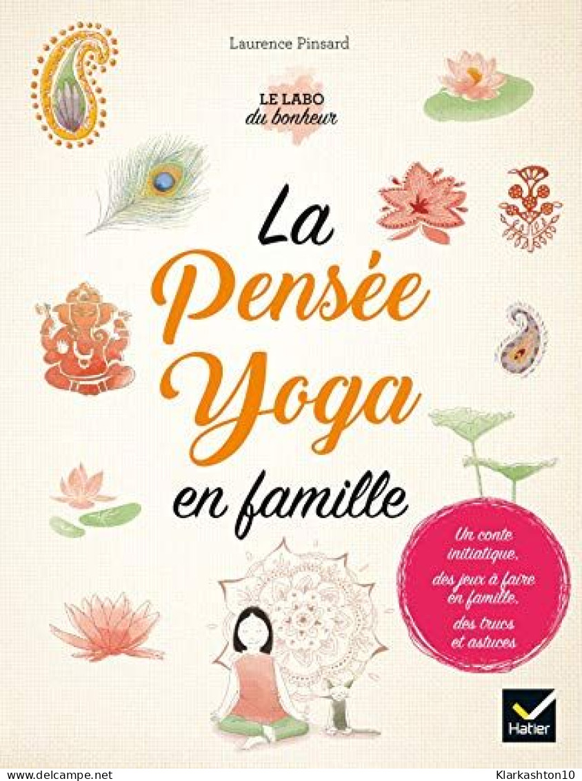 La Pensée Yoga En Famille - Sonstige & Ohne Zuordnung