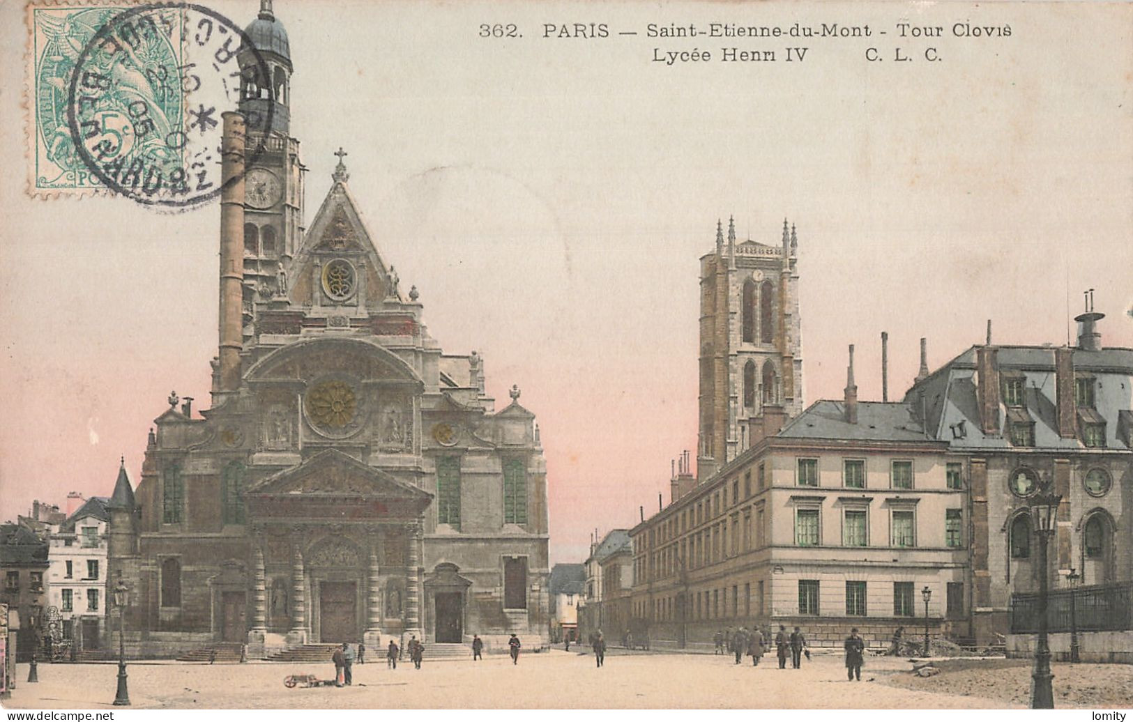 75 Paris 5e église Saint Etienne Du Mont Tour Clovis Lycée Henri IV CPA Carte Couleur  Cachet 1905 - Paris (05)