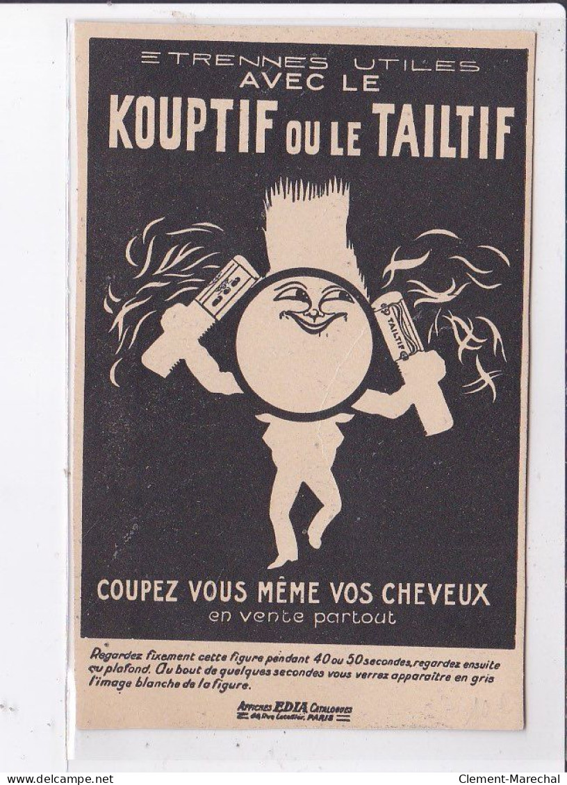 PUBLICITE : Kouptif Et Tailtif - Coupez Vous-même Vos Cheveux - (calendrier Format Cpa) Très Bon état - Publicité