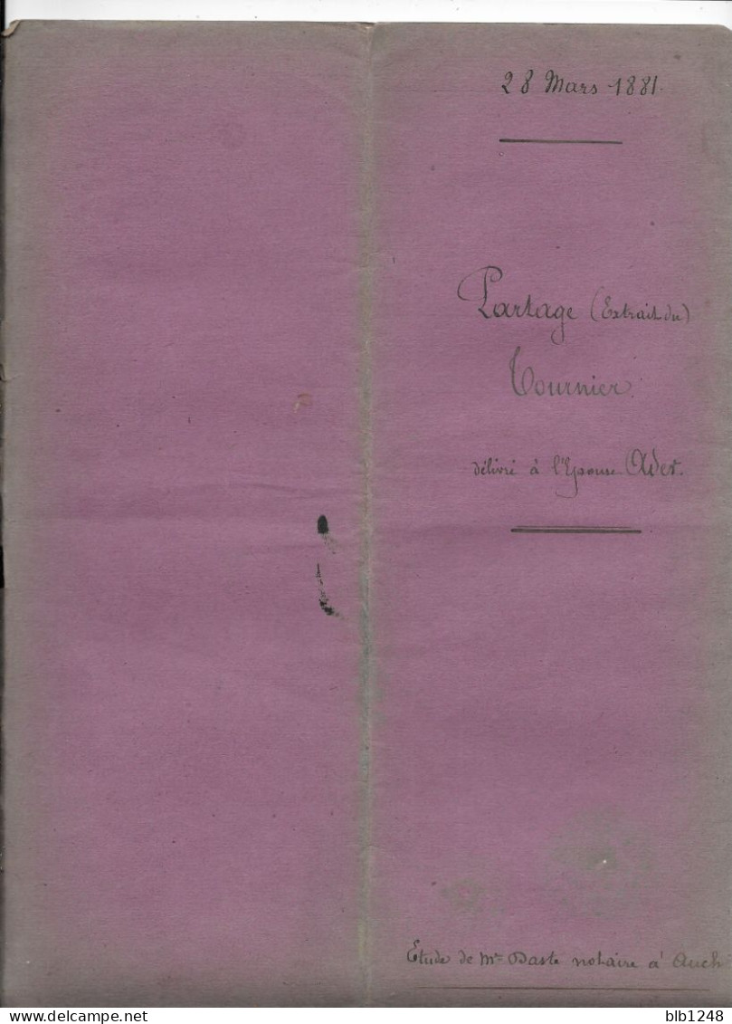 Vieux Papiers  Manuscrit  32 Gers Daste Notaire à Auch  2 Documents Acte  Partage 28 Mars 1881 2 Fois  2 Pages - Manuscrits