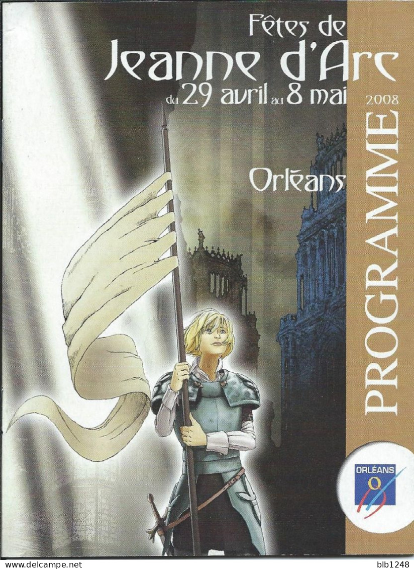 Vieux Papiers > Programme Des Fetes Jeanne D'Arc Orleans 2008 - Programmes