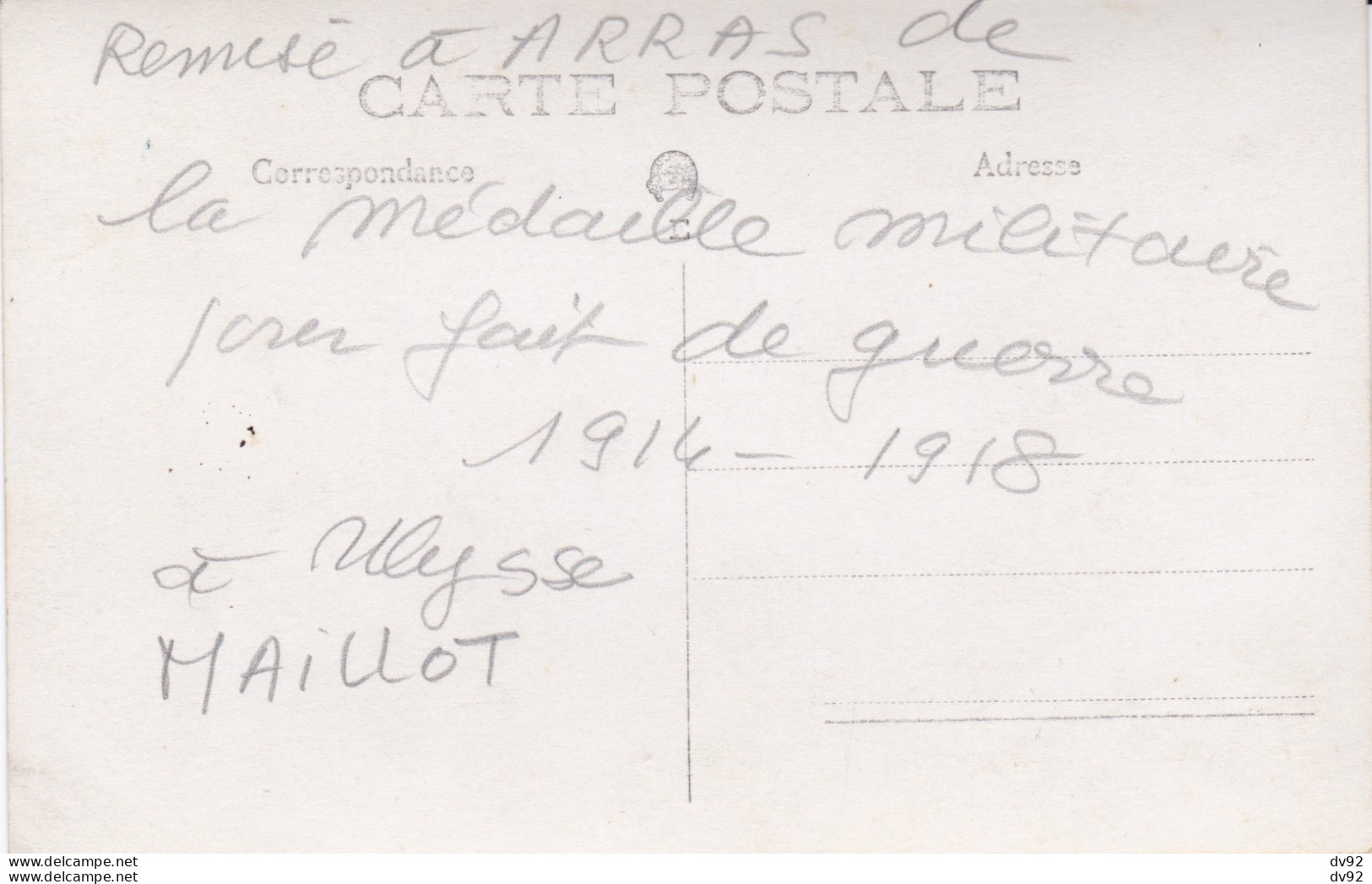 PAS DE CALAIS ARRAS REMISE MEDAILLE MILITAIRE A ULYSSE MAILLOT POUR FAIT DE GUERRE 1914/1918 - Arras