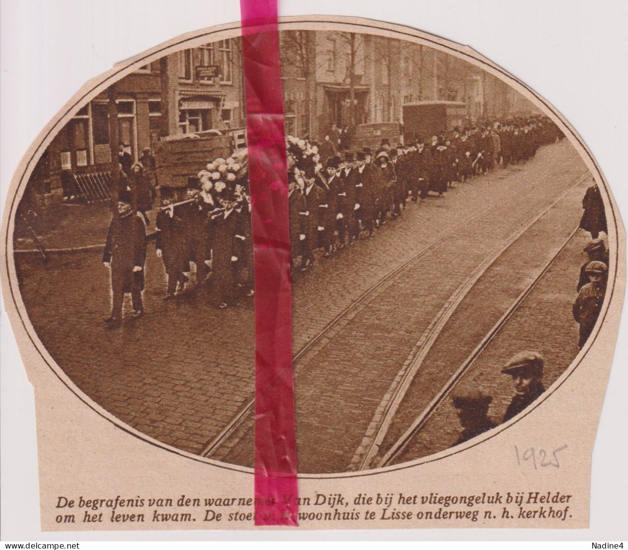 Lisse - Begrafenis Vliegtuigwaarnemer Van Dijk Na Ongeval Helder - Orig. Knipsel Coupure Tijdschrift Magazine - 1925 - Non Classés