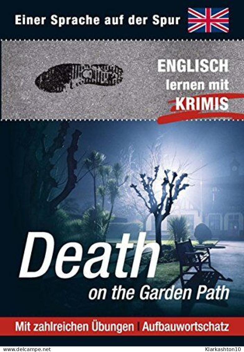 Death On The Garden Path: Sprachen Lernen Mit Krimis - Autres & Non Classés