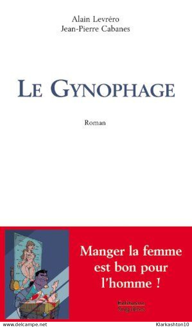 Gynophage (le) - Autres & Non Classés