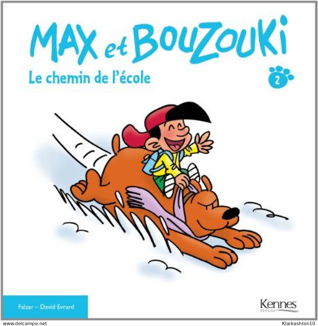 MAX ET BOUZOUKI Tome 2: Le Chemin De L'école - Autres & Non Classés