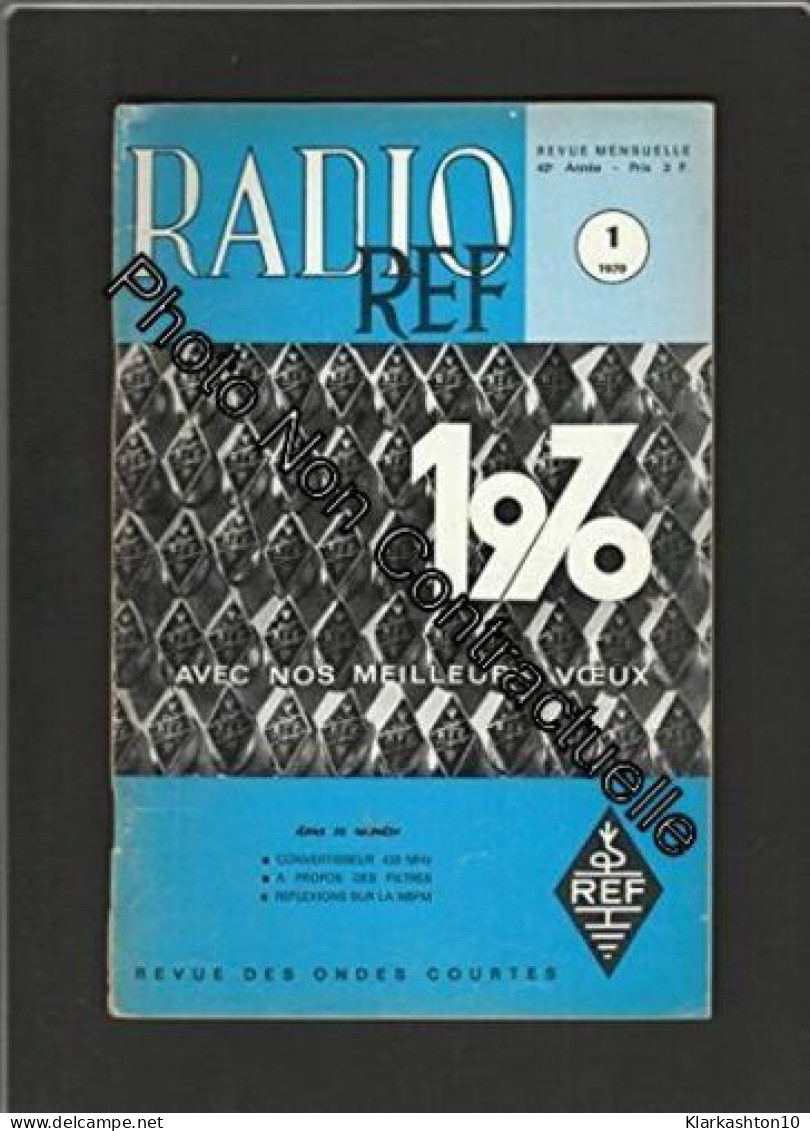 Radio REF [No 1 De Janvier 1970] Revue Des Ondes Courtes - Autres & Non Classés