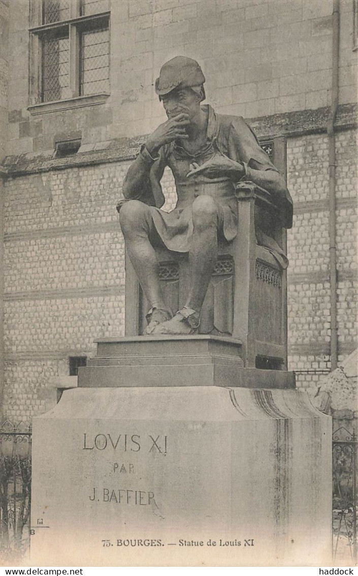 BOURGES : STATUE DE LOUIS XI - Bourges