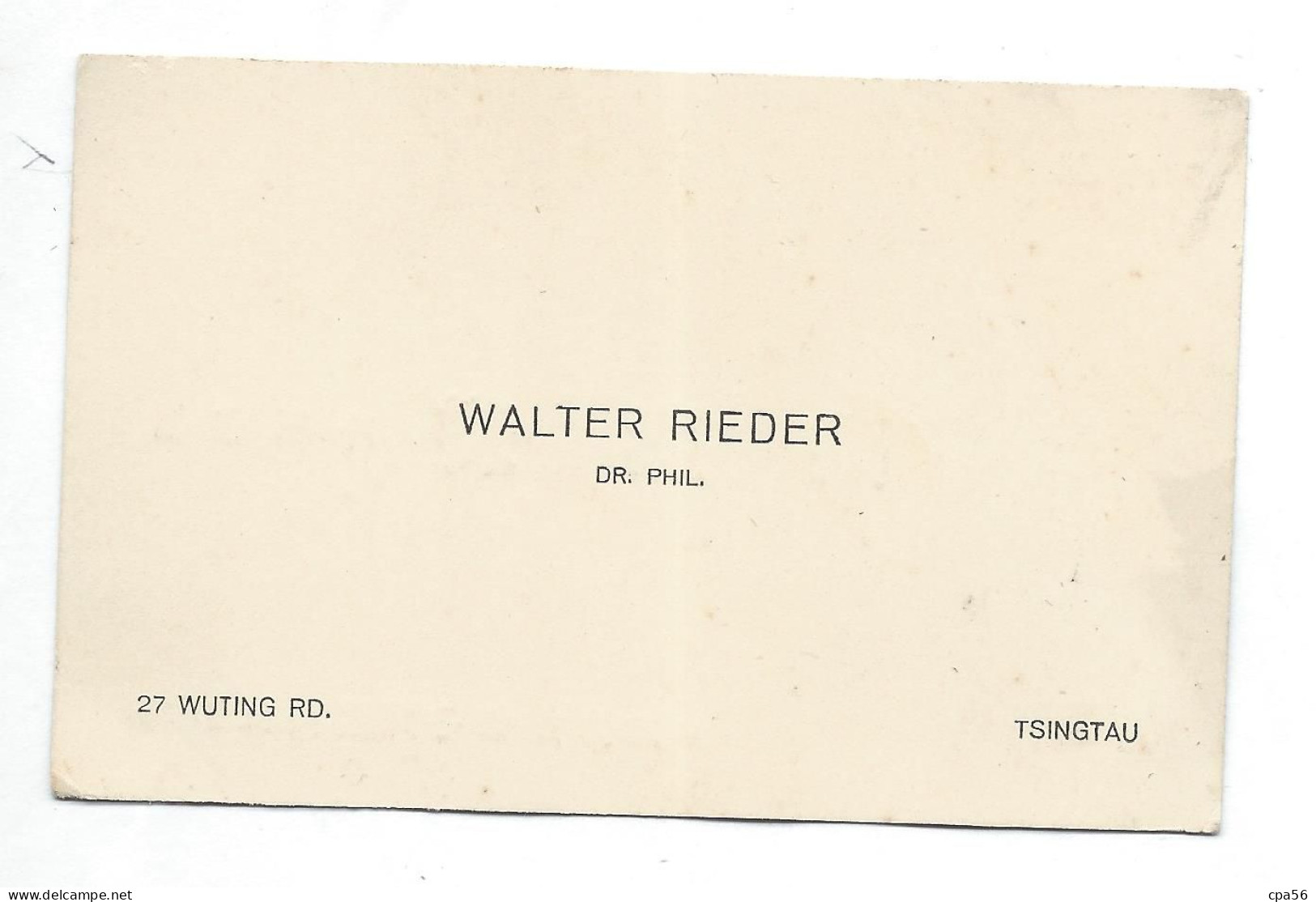 TSINGTAU - TSINGTAO - QUINGDAO CHINA - DR. PHIL. Walter RIEDER - Carte De Visite - China