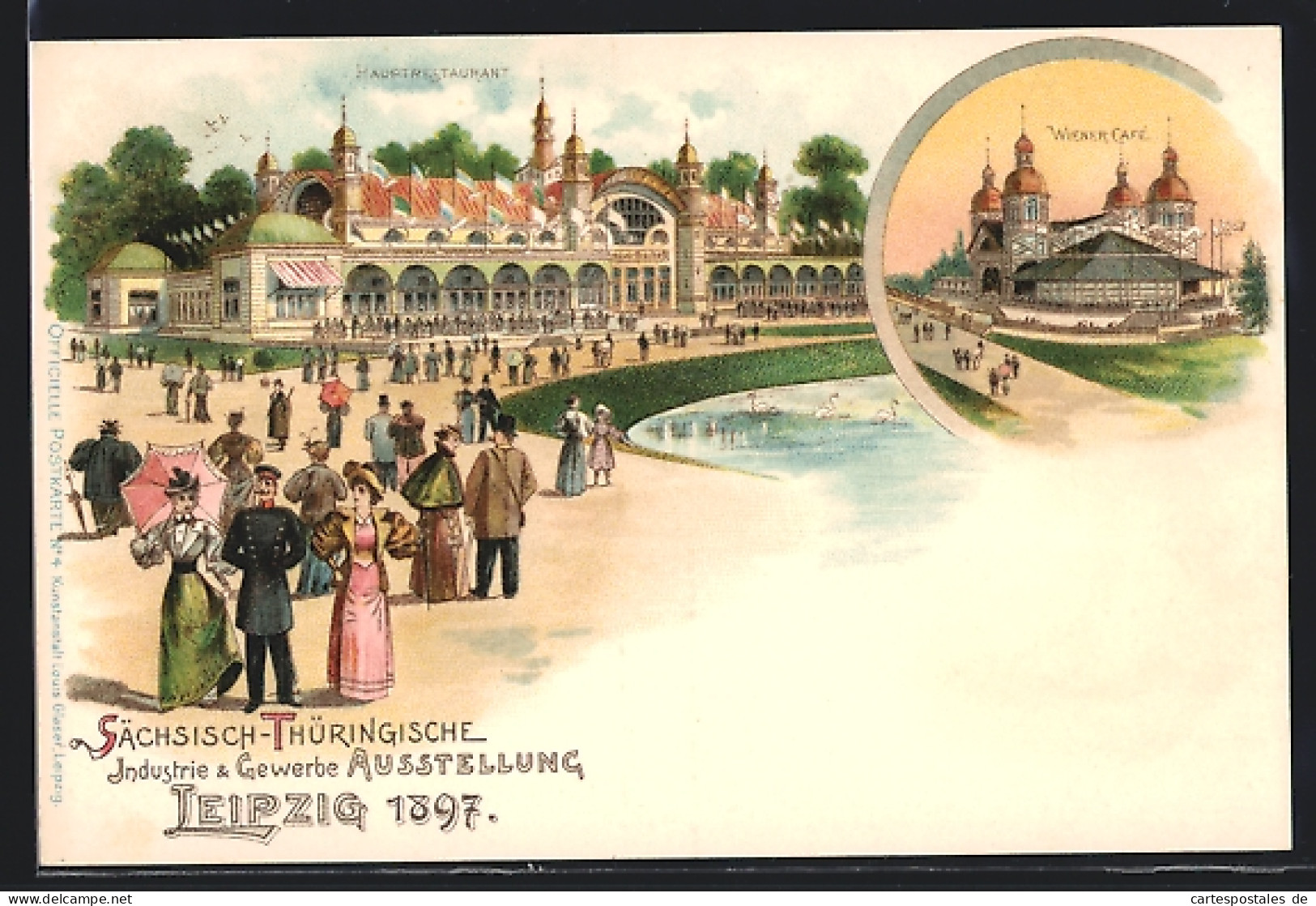 Lithographie Leipzig, Sächsisch-Thüringische Industrie & Gewerbe Ausstellung 1897, Hauptrestaurant & Wiener Cafe  - Ausstellungen