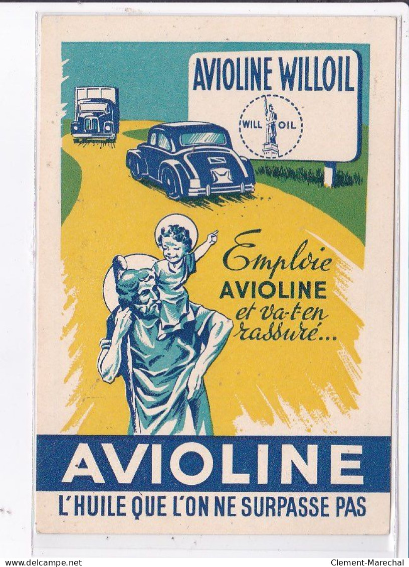 PUBLICITE : Avioline Willoil - Huilte Pour Automobile Et Camion - Très Bon état - Publicité
