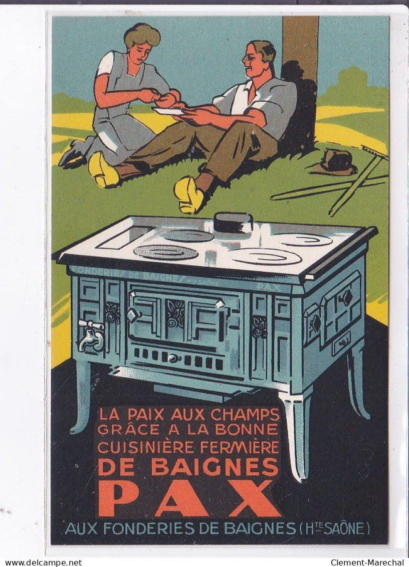 PUBLICITE : Cuisinière Fermière De Baignes PAX - Fonderies De Baignes (Haute Saone) - Très Bon état - Publicité