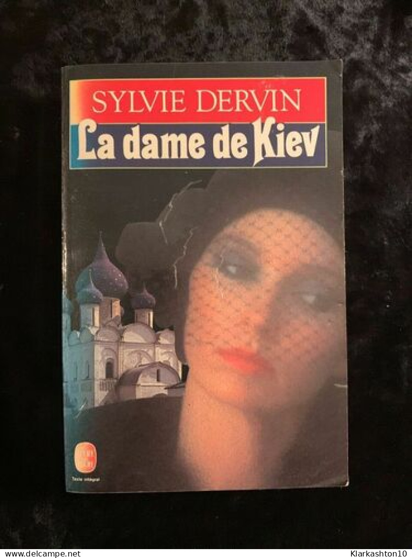 Sylvie Dervin La Dame De Kiev 6306 - Autres & Non Classés