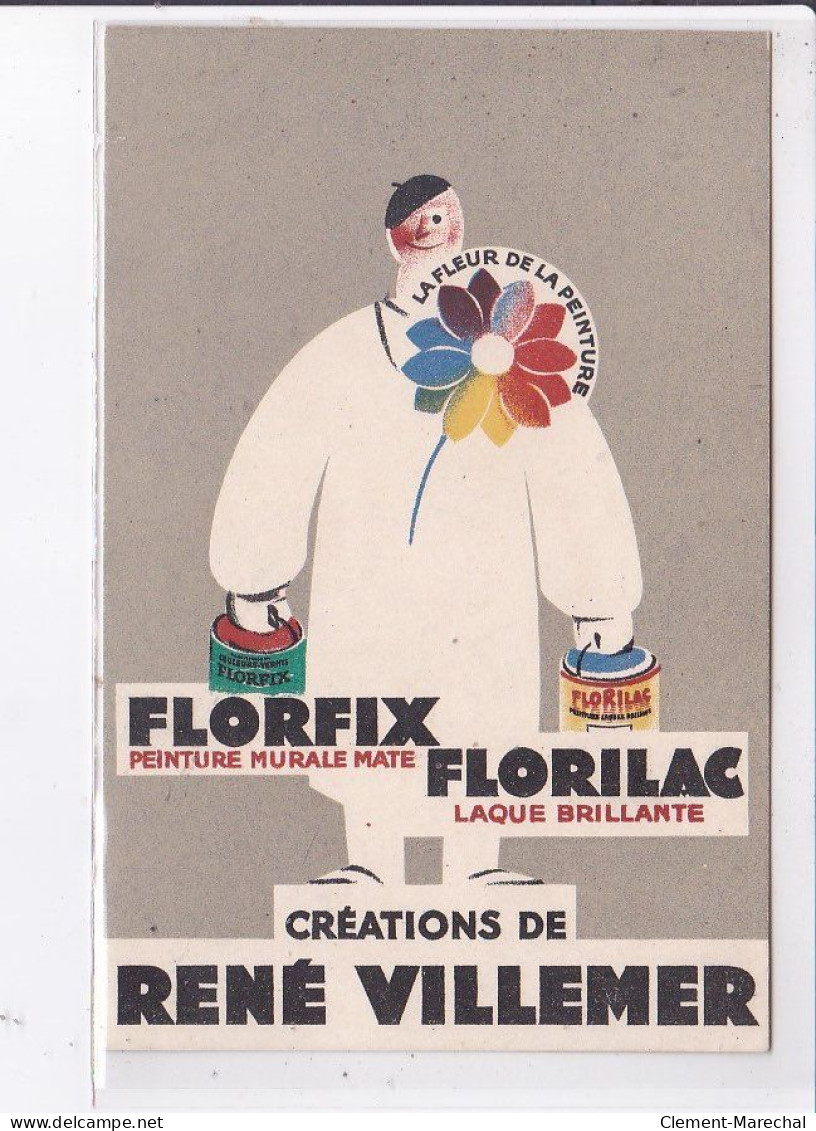 PUBLICITE : Peintures FLORFIX Et FLORILAC - Créations De René Villemer - Très Bon état - Publicité