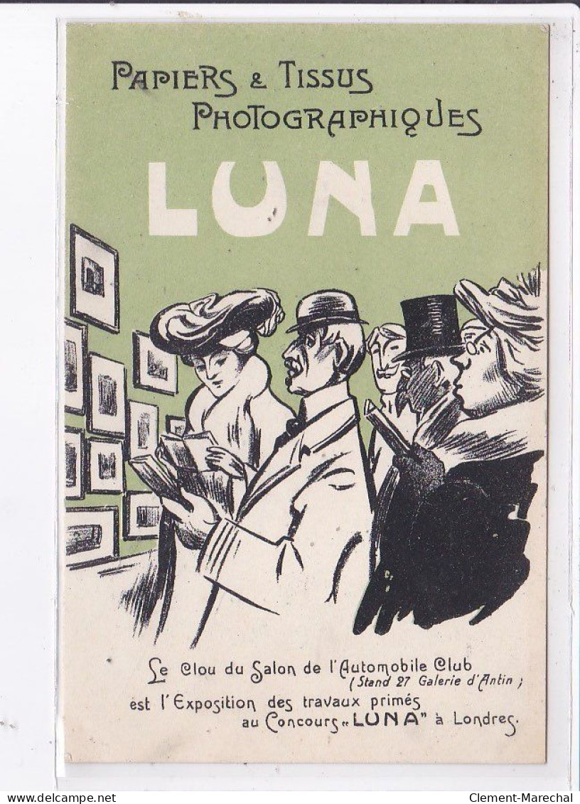 PUBLICITE : Papiers Et Tissus Photographiques LUNA - Clou Du Salon De L'automobile Club - Très Bon état - Werbepostkarten