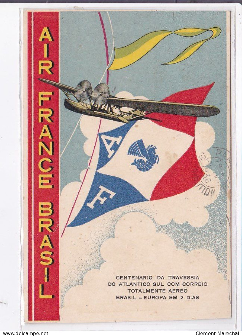 PUBLICITE : "Air France Brasil" (centenaire De La Traversée De L'Atlantique) - Bon état - Werbepostkarten