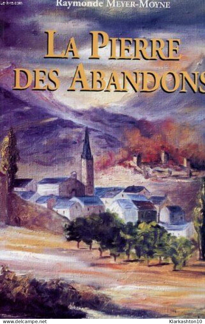 La Pierre Des Abandons - Autres & Non Classés