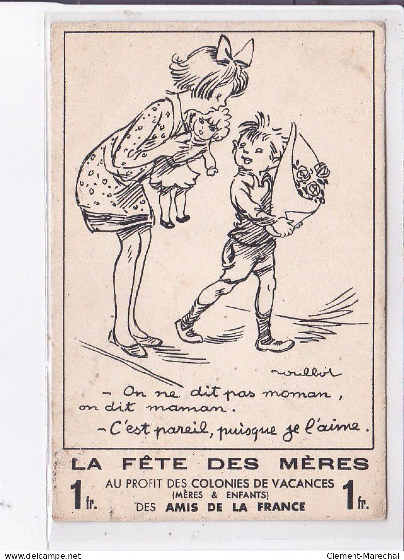 PUBLICITE : "La Fête Des Mère" Illustrée Par Poulbot - état - Werbepostkarten