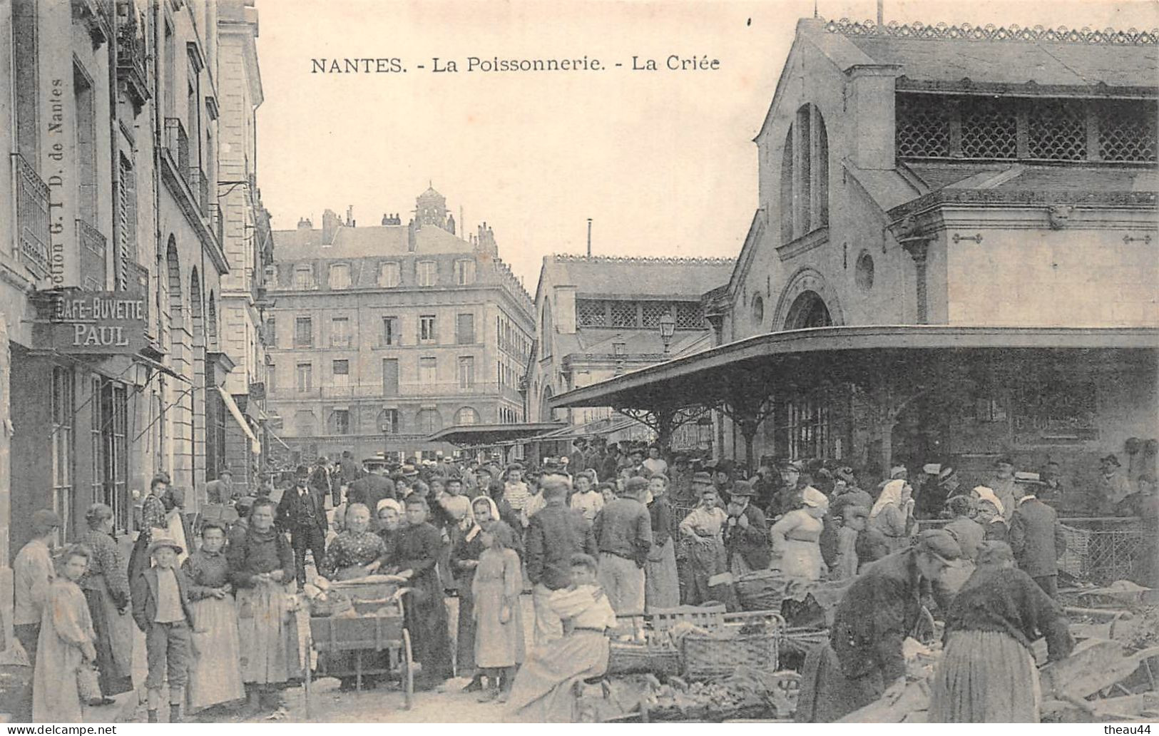 ¤¤  -  NANTES   -   La Poissonnerie    -  La Criée   -  Marché  -  Le Café, Buvette " PAUL "     -   ¤¤ - Nantes