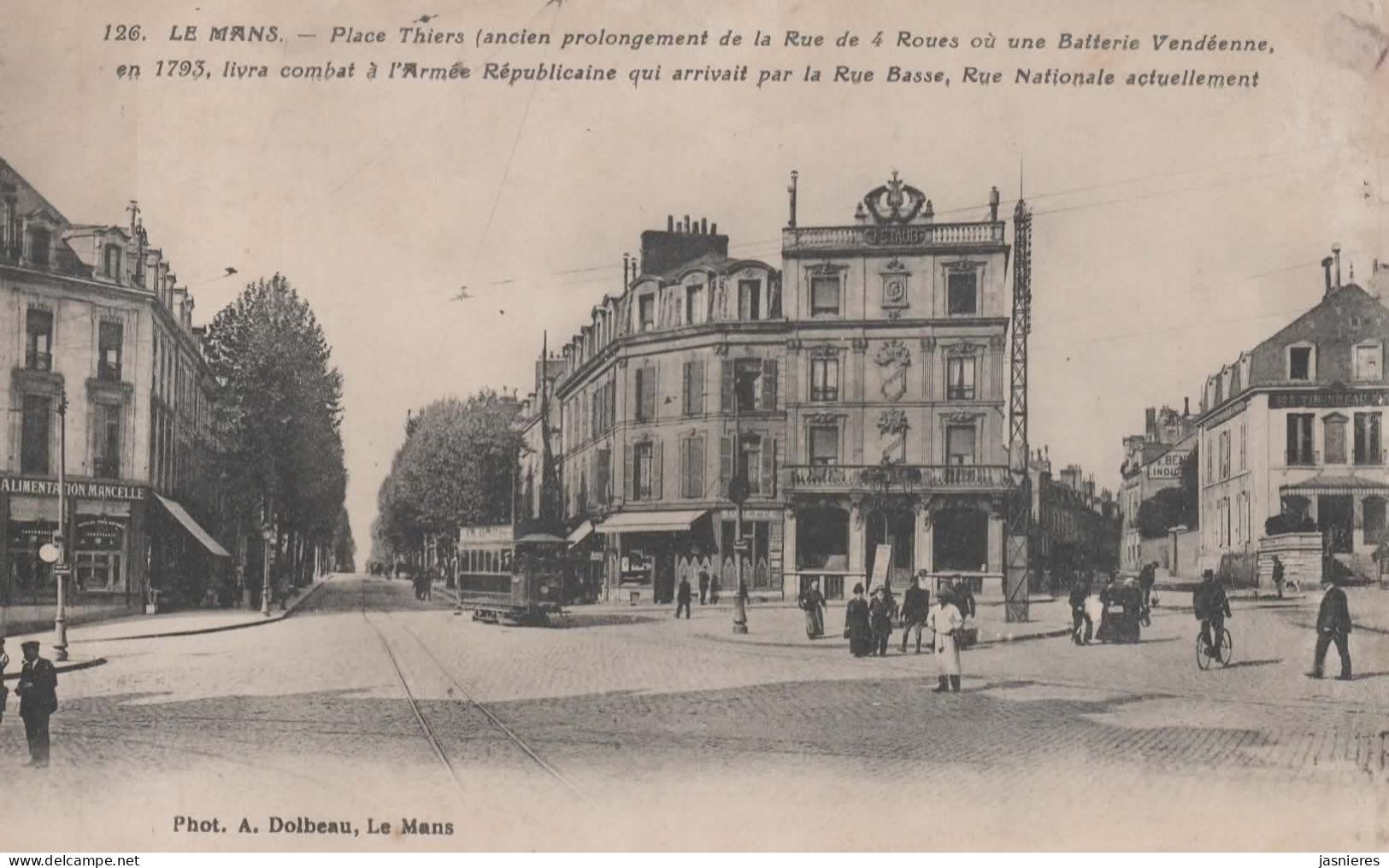 CPA  LE MANS - La Place Thiers - 1918 - Très Animée - Enseigne STAUB En Haut Du Bâtiment Central - Le Mans