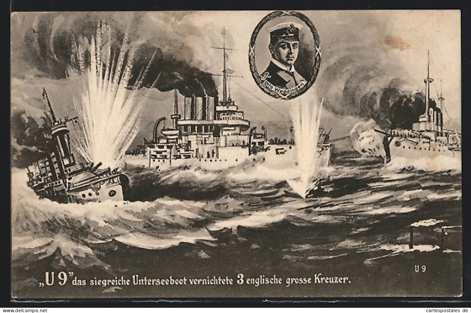 AK U-Boot U 9 Vernichtet 3 Englische Grosse Kreuzer  - Guerre