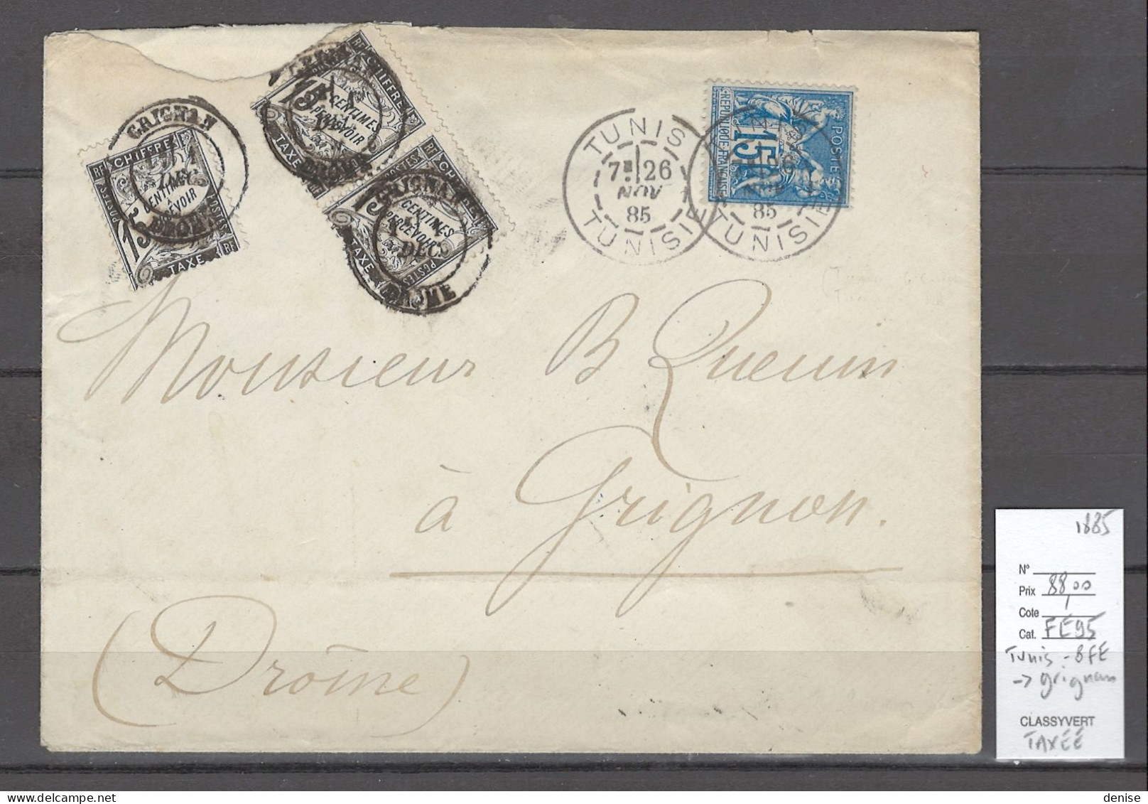 France - Lettre BFE - Tunis Pour Grignan - Drome - Taxée - 1885 - 1877-1920: Période Semi Moderne