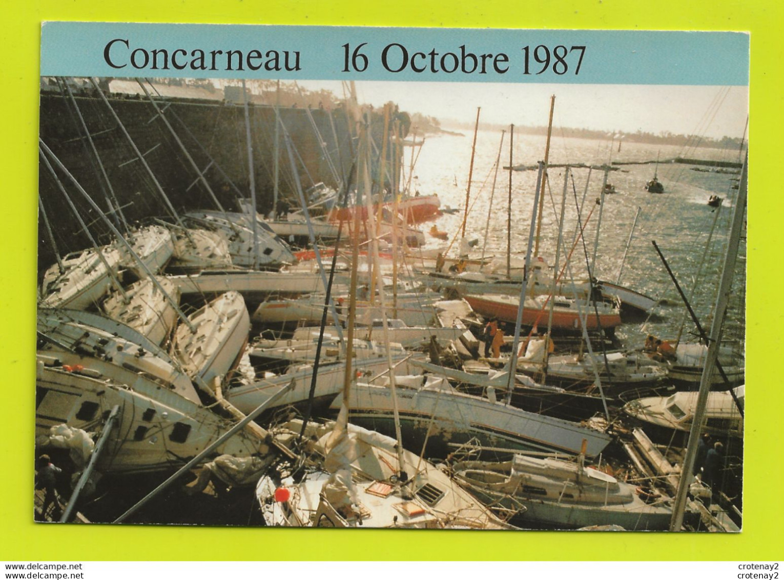 29 CONCARNEAU N°D9.8969 Ouragan Du 16 Octobre 1987 Gros Plan Bateaux Enchevêtrés Cliché Le Merdy VOIR DOS - Concarneau