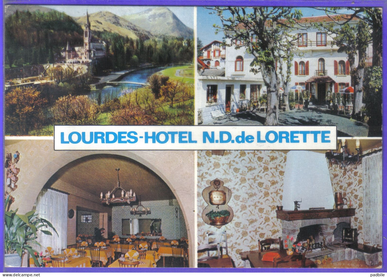 Carte Postale 65. Lourdes  Hôtel Restaurant N.D. De Lorette  C. Gelis Propr.  Très Beau Plan - Lourdes