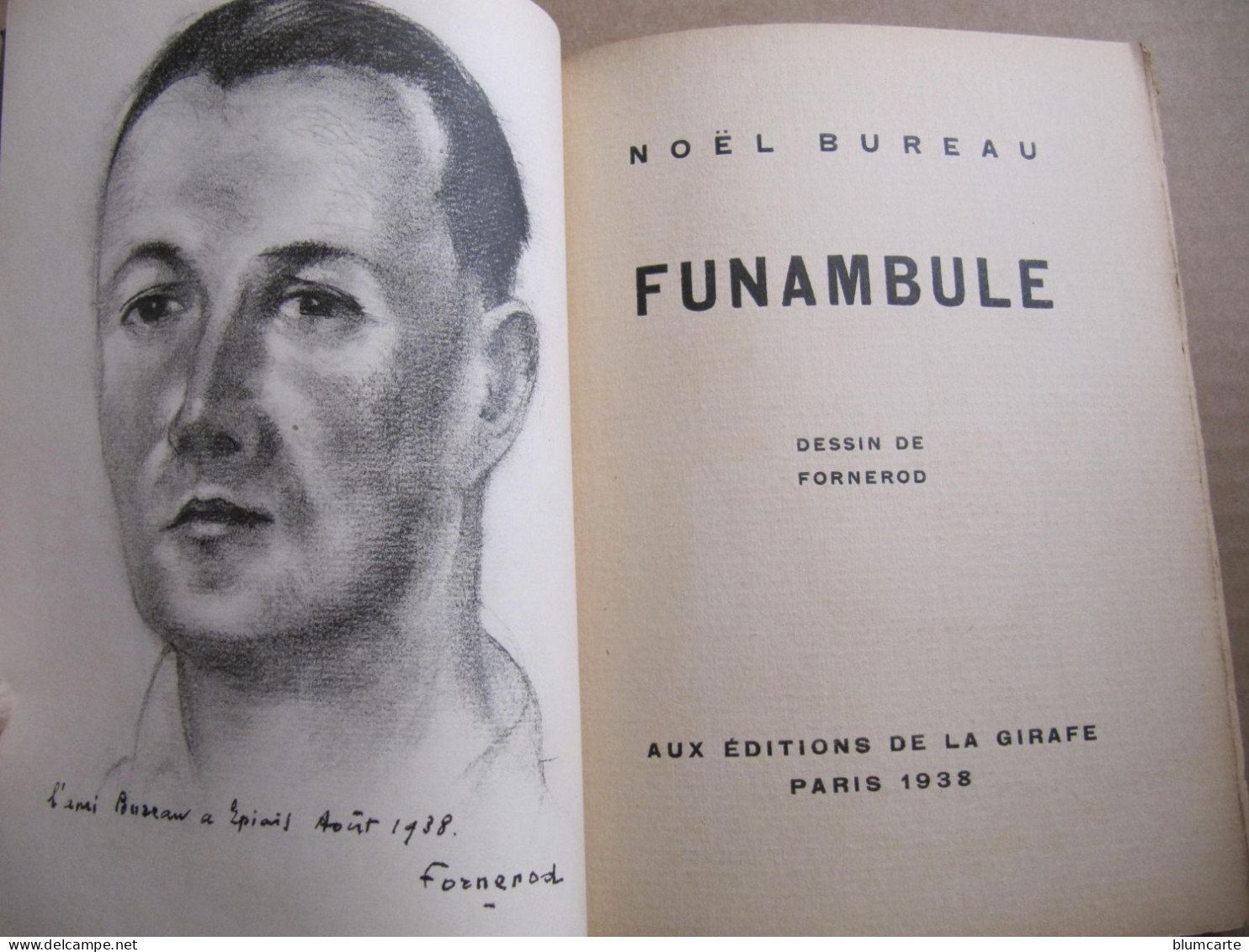NOËL BUREAU - FUNAMBULE - DESSIN DE FORNEROD - DEDICACE - Exemplaire Sur VERGE BOUFFANT N° 320 - 1938 - Livres Dédicacés