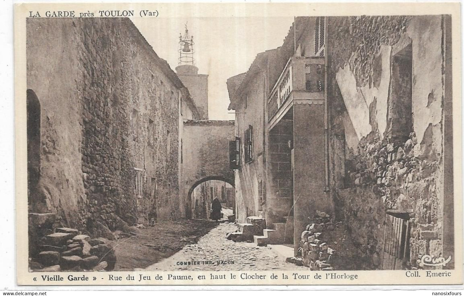 D 83. LA GARDE.  RUE DU JEU DE PAUME EN HAUT LE CLOCHER DE LA TOUR DE L HORLOGE - La Garde