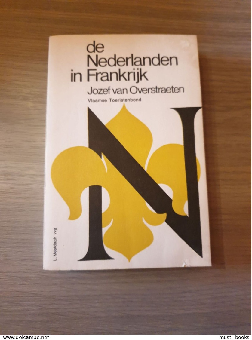 (FRANS VLAANDEREN) De Nederlanden In Frankrijk. Beknopte Encyclopedie. - Geschichte