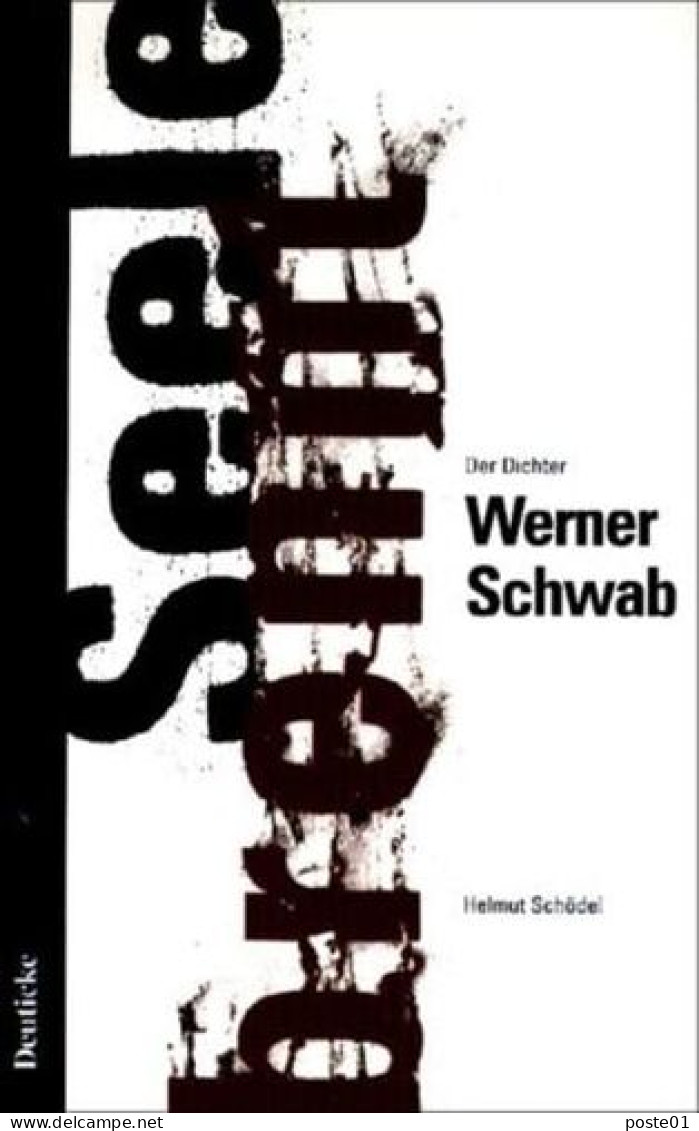Seele Brennt: Der Dichter Werner Schwab - Autres & Non Classés