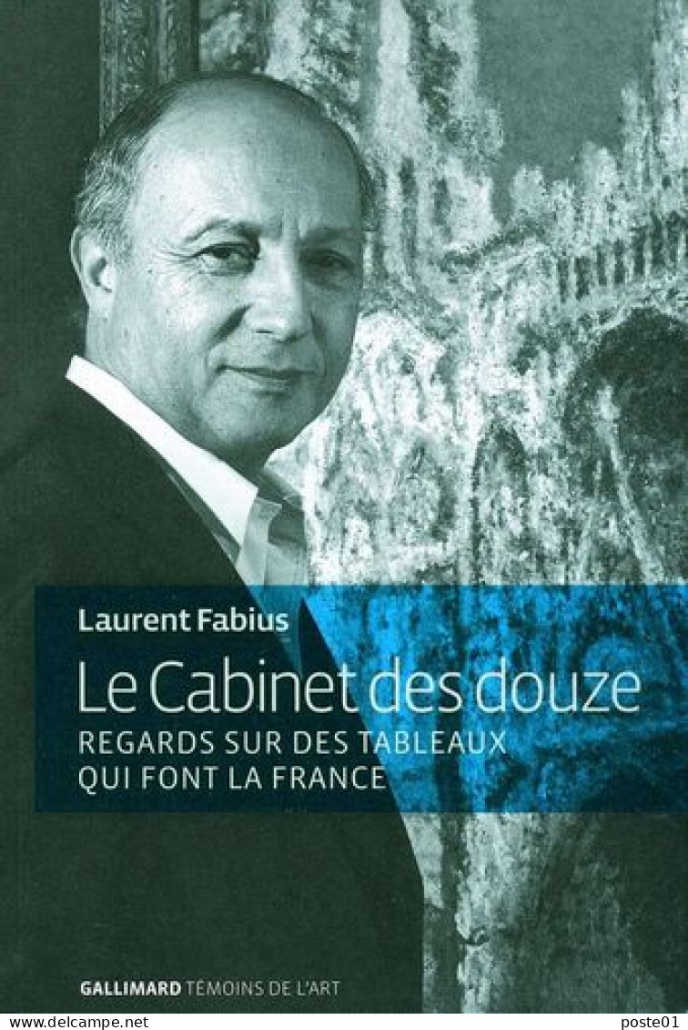 Le Cabinet Des Douze: Regards Sur Des Tableaux Qui Font La France - Geschichte