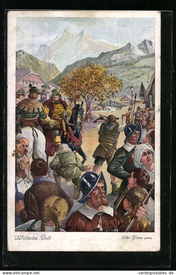 Künstler-AK O. Peter: Wilhelm Tell Nr. 8 Tells Apfelschuss: Rudenz Zu Gessler:...  - Contes, Fables & Légendes